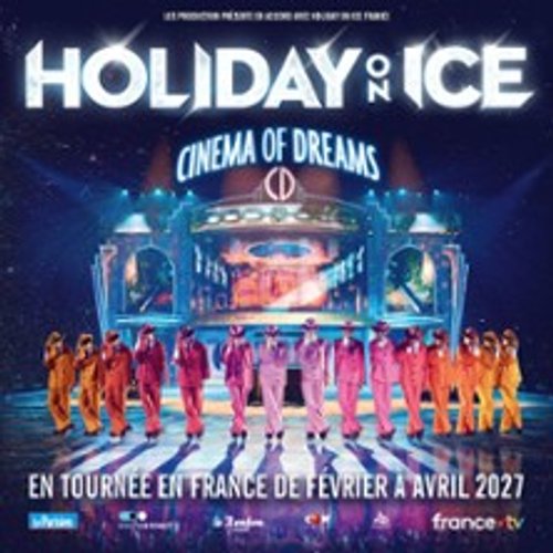 Holiday On Ice - Cinema Of Dreams - Paris & Tournée