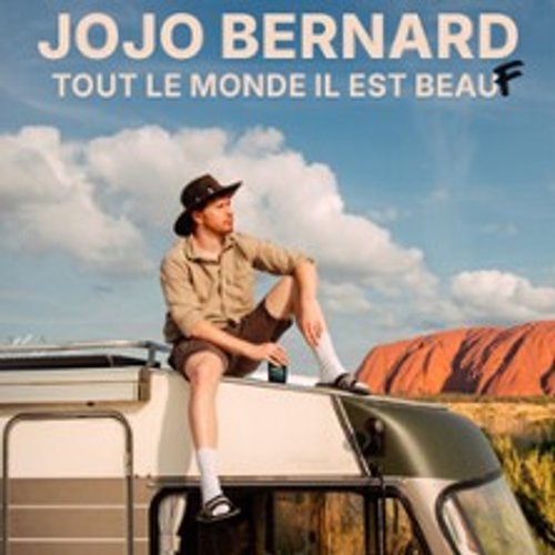 Jojo Bernard - Tout Le Monde Il Est Beauf - Tournée