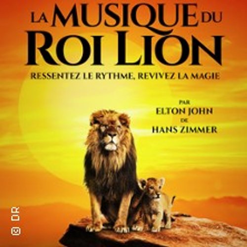 La Musique Du Roi Lion - Live In Concert