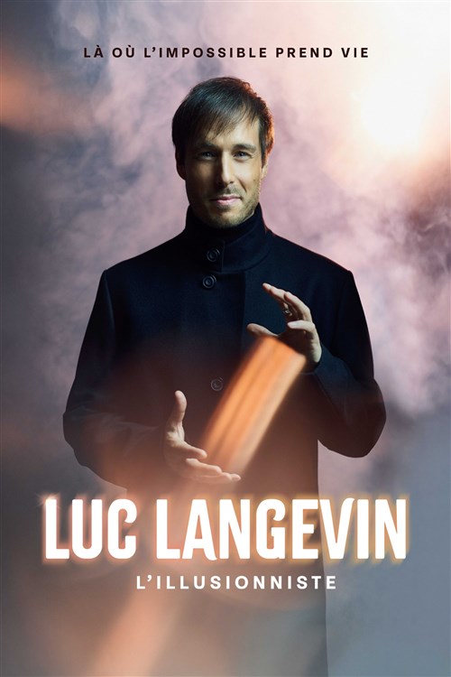 Luc Langevin - L'illusionniste